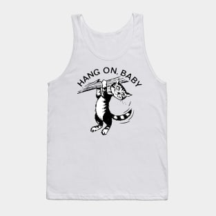 Hang On, Baby Tank Top